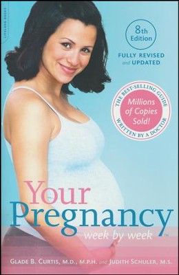 Your Pregnancy Week by Week, 8th Edition (Your Pregnancy Series)