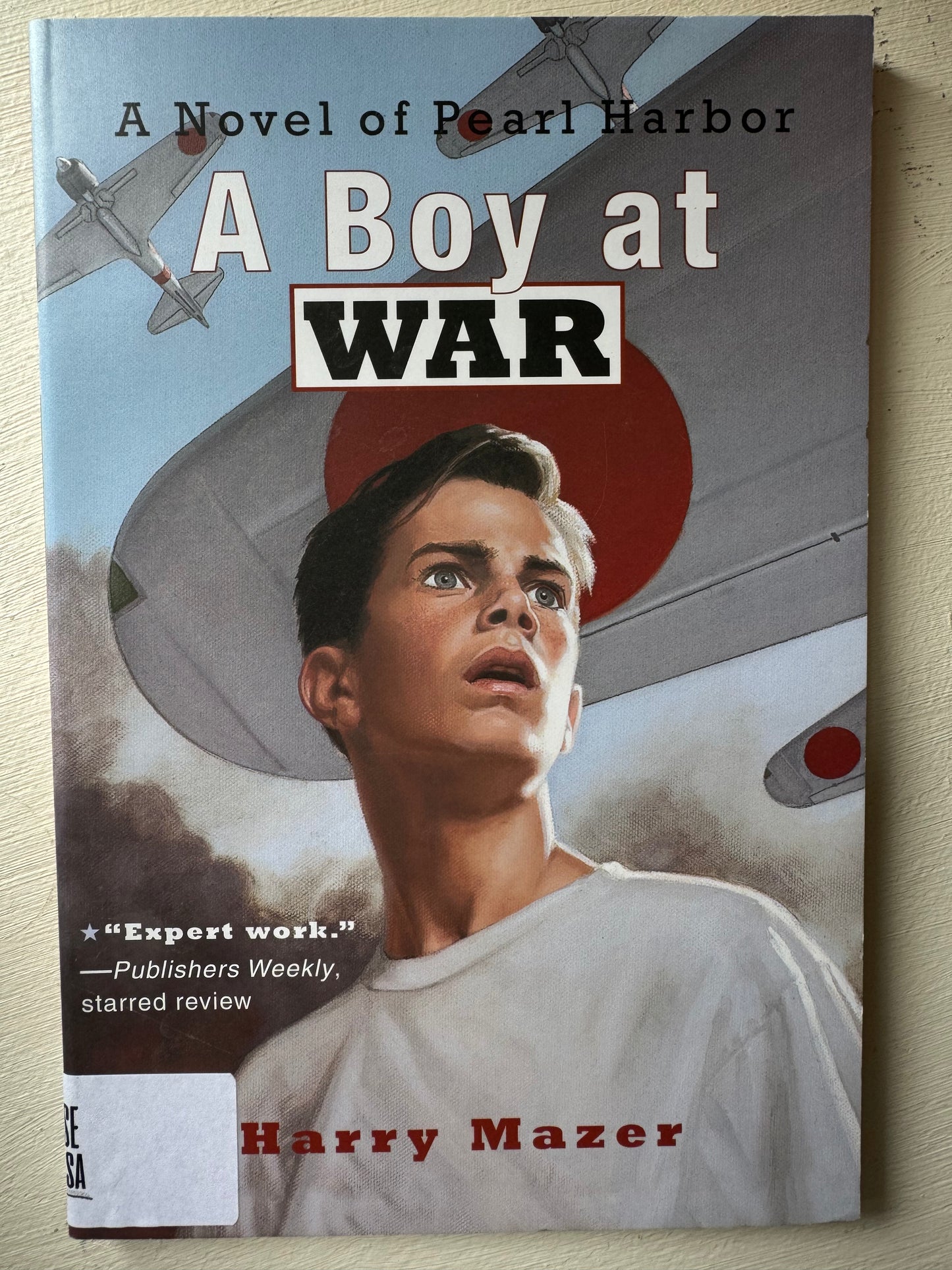 Boy at War: A Novel of Pearl Harbor, A