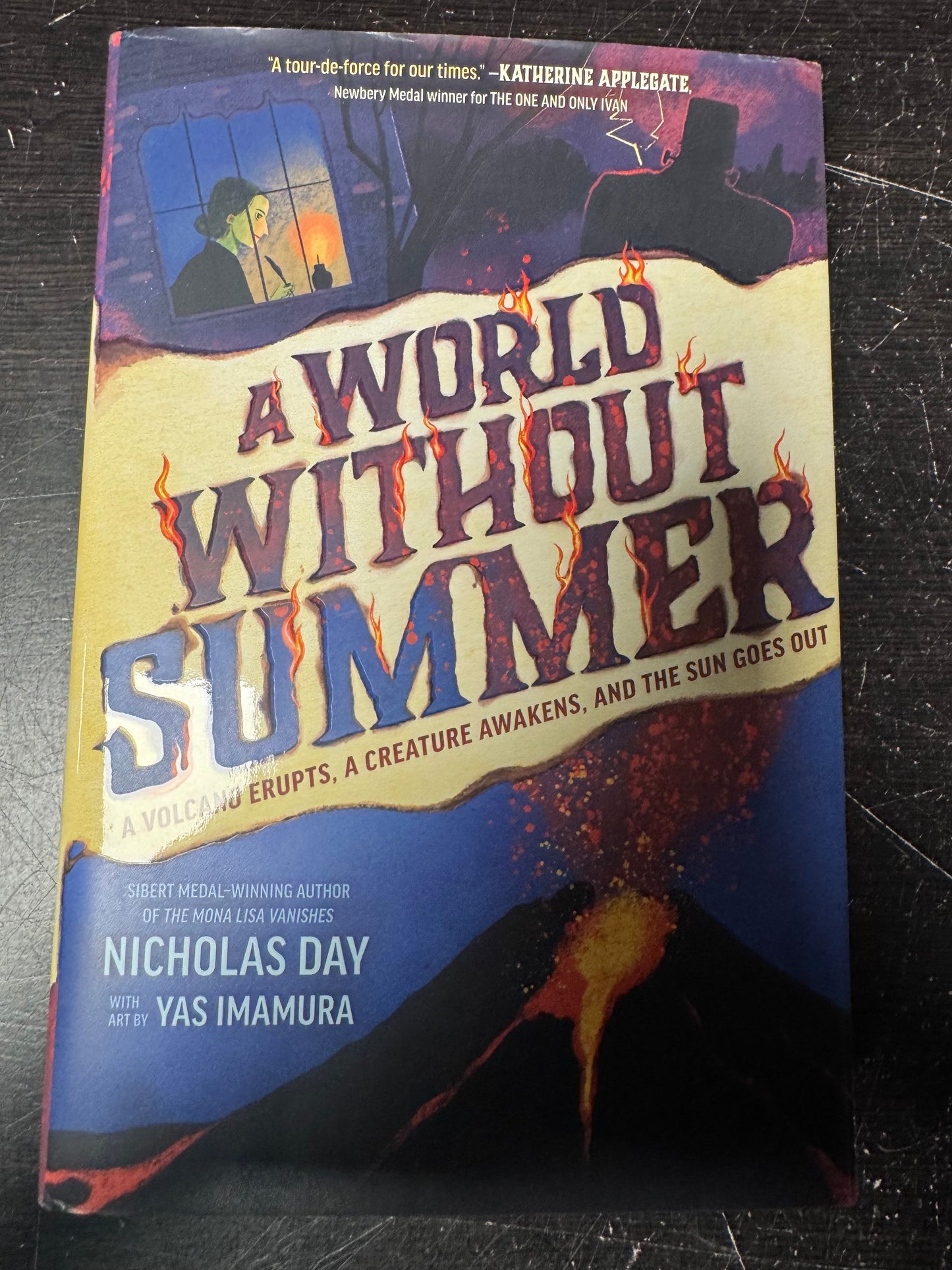 A World Without Summer: A Volcano Erupts, A Creature Awakens, and the Sun Goes Out