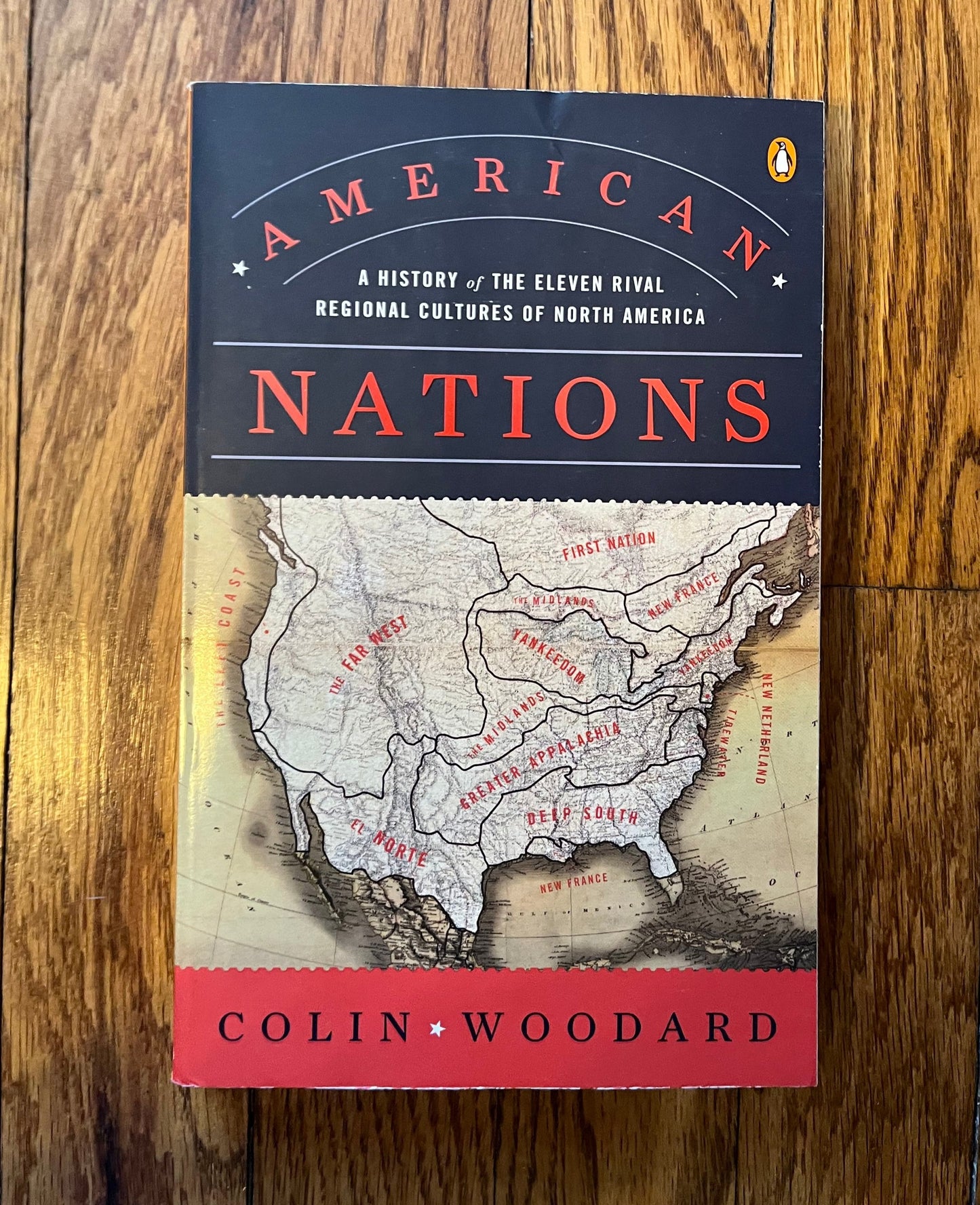 American Nations: A History of the Eleven Rival Regional Cultures of North America