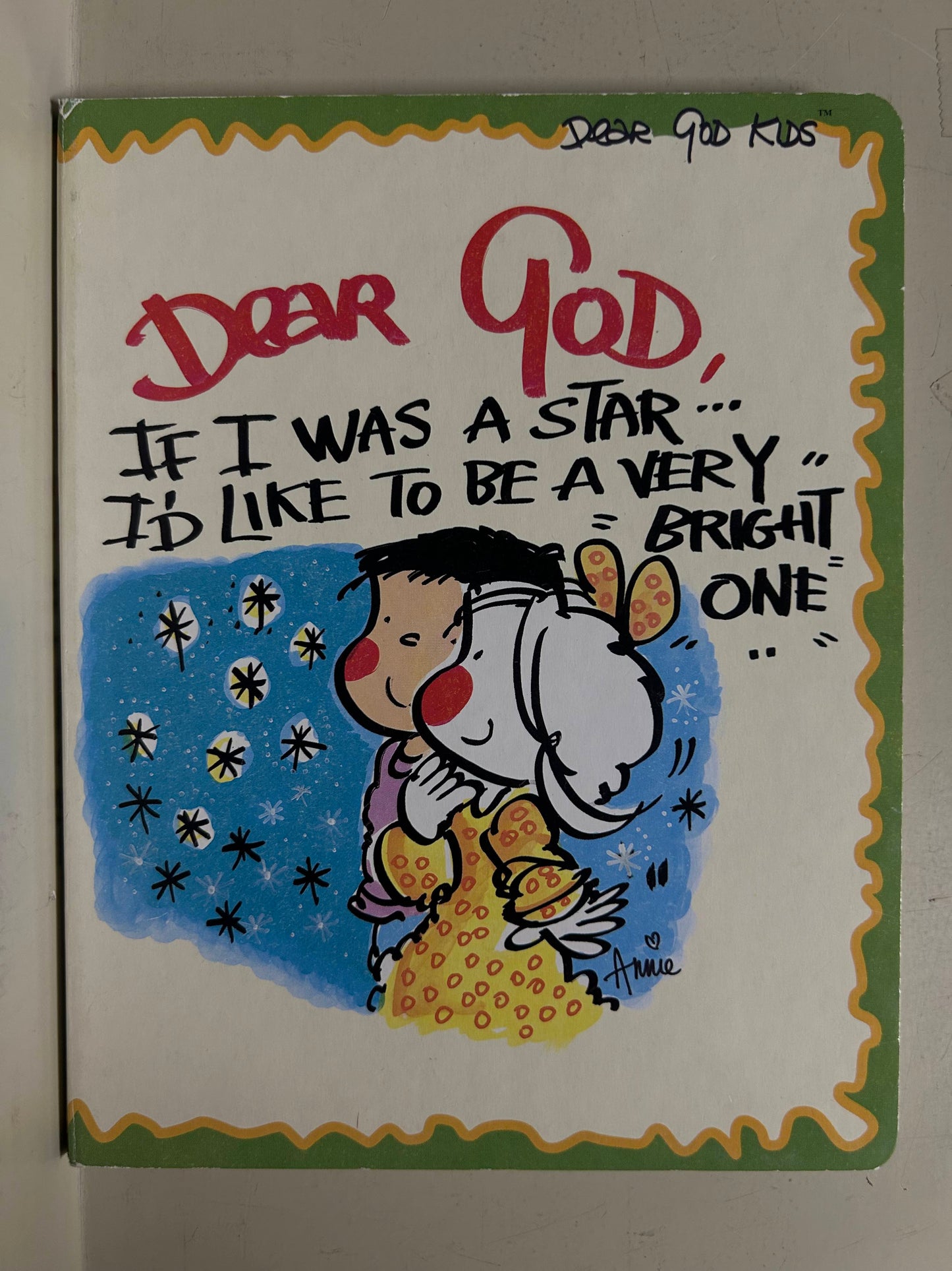 Dear God, If I Was a Star...I'd Like To Be a Very Bright One