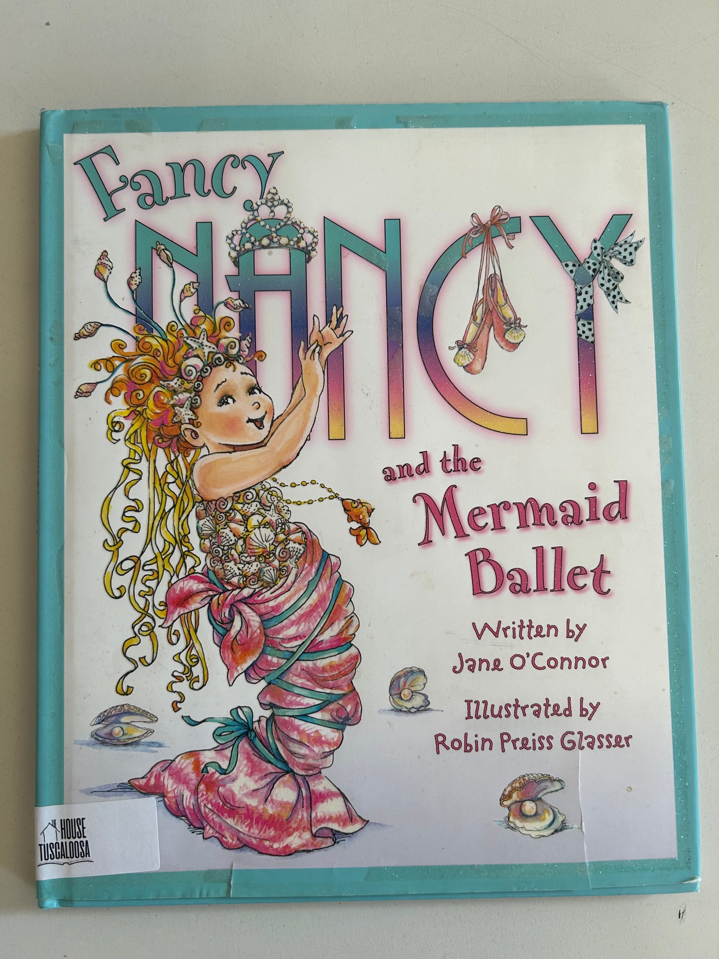 Fancy Nancy and the Mermaid Ballet