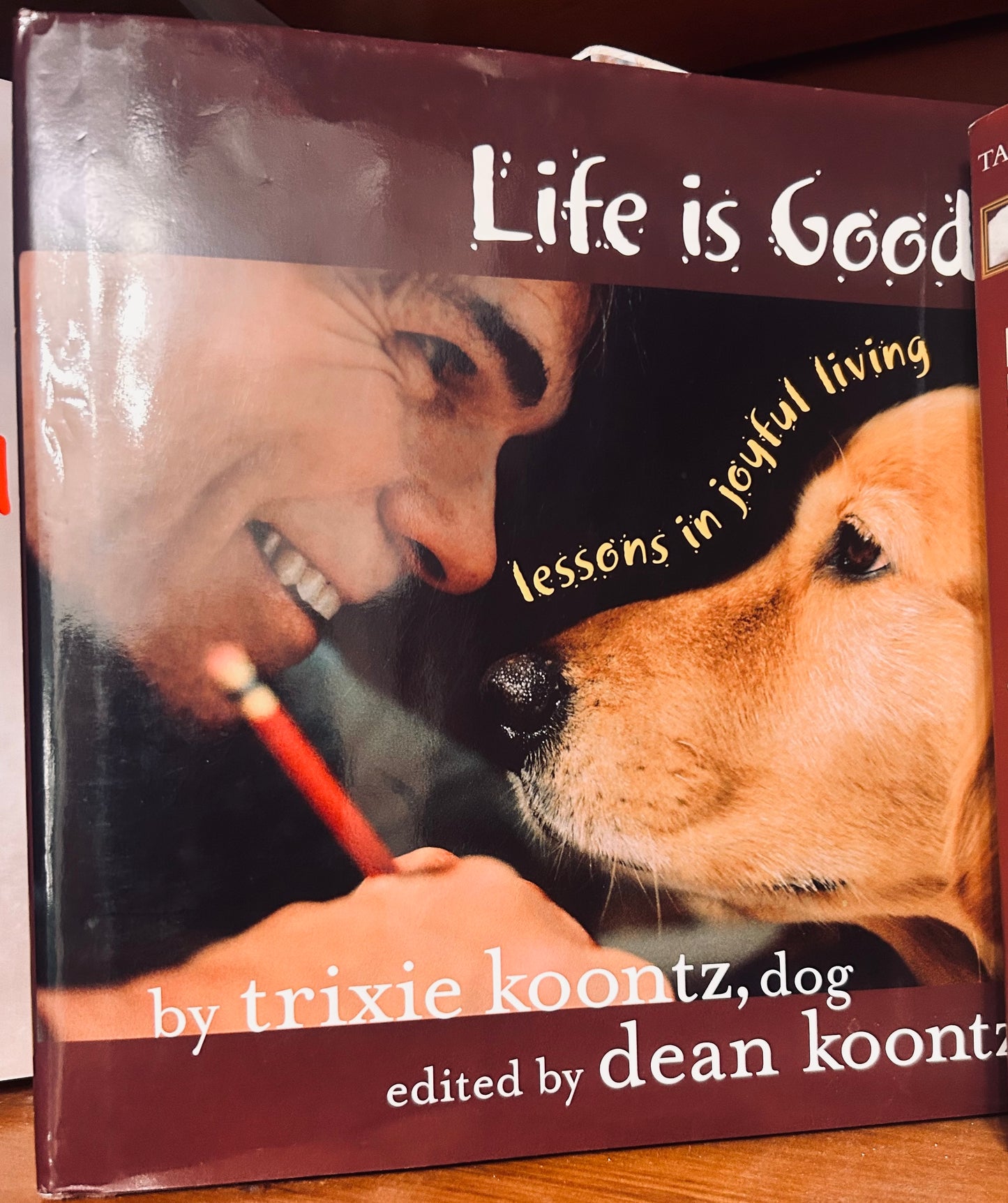 Life Is Good: Lessons in Joyful Living