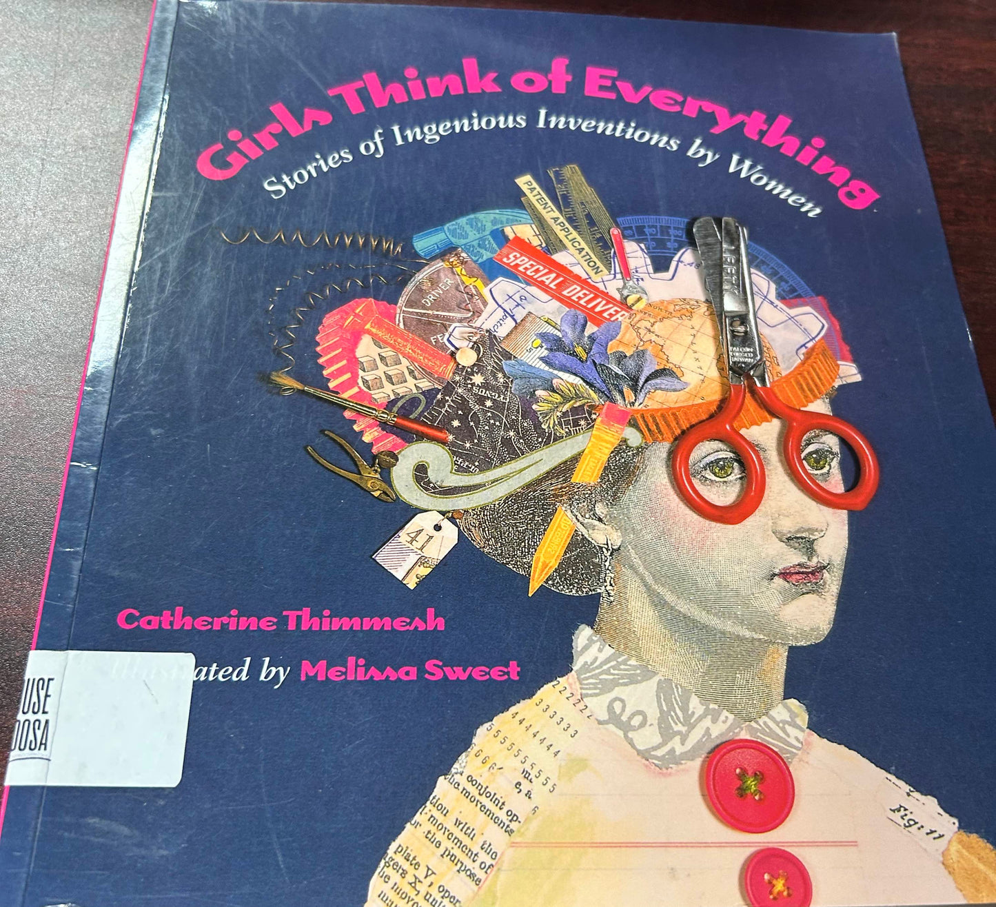 Girls Think of Everything : Stories of Ingenious Inventions by Women