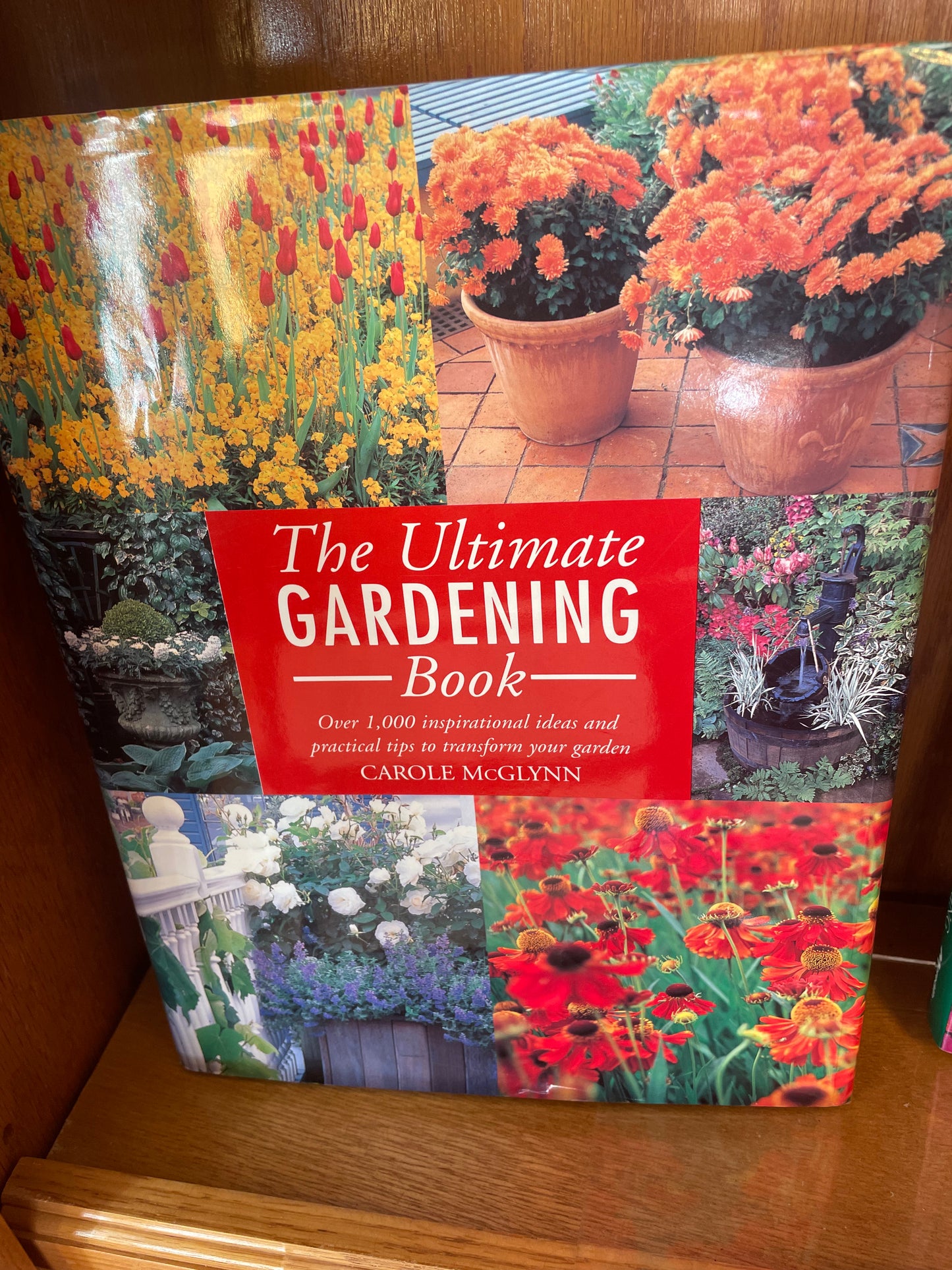Ultimate Gardening Book, The