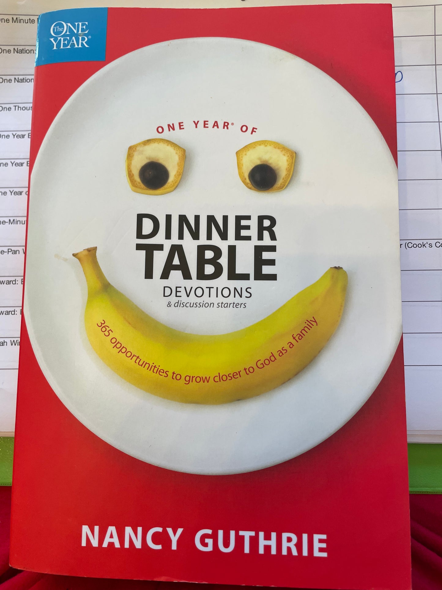 One Year of Dinner Table Devotions and Discussion Starters: 365 Opportunities to Grow Closer to God as a Family