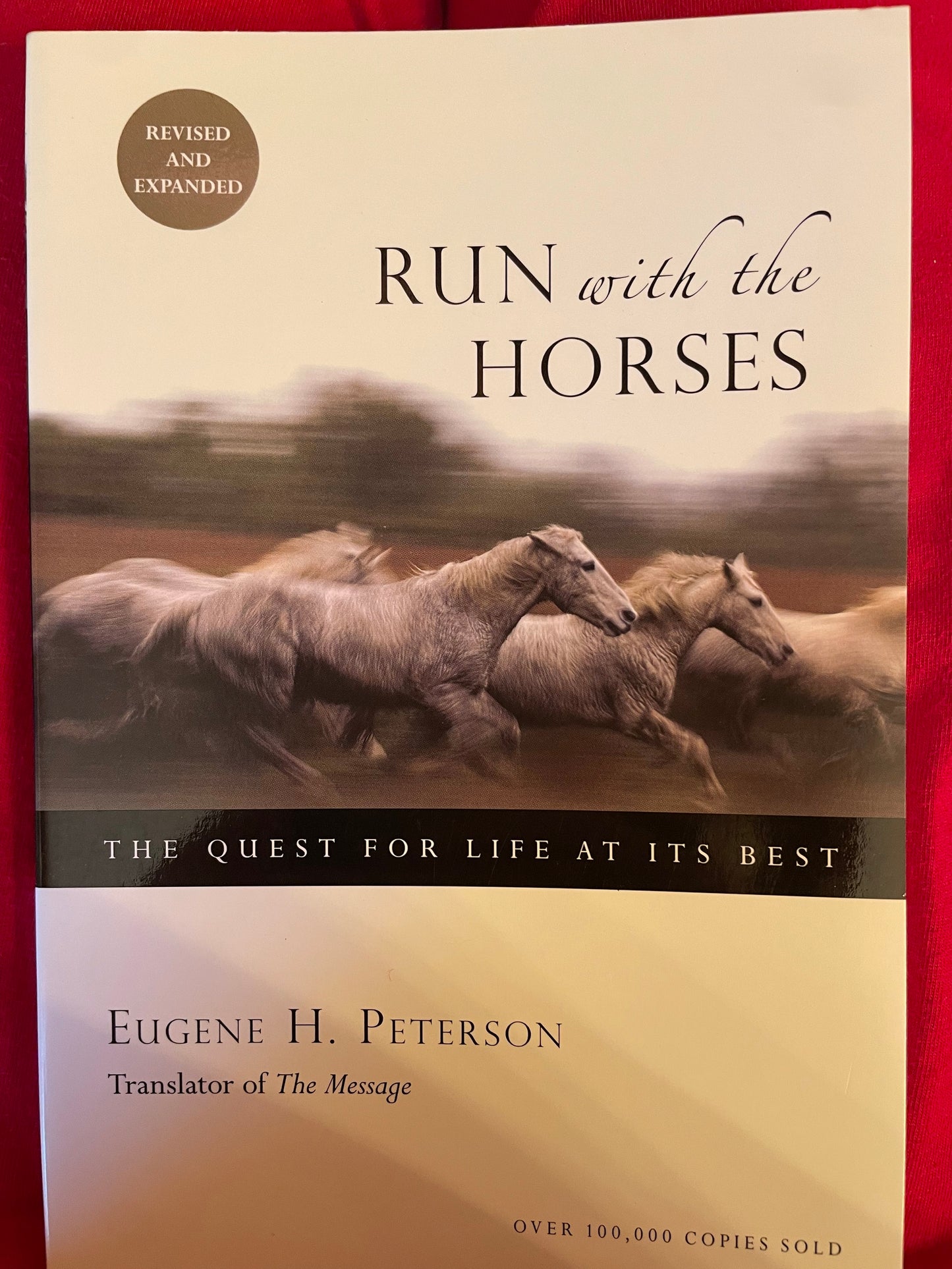 Run with the Horses: The Quest for Life at Its Best