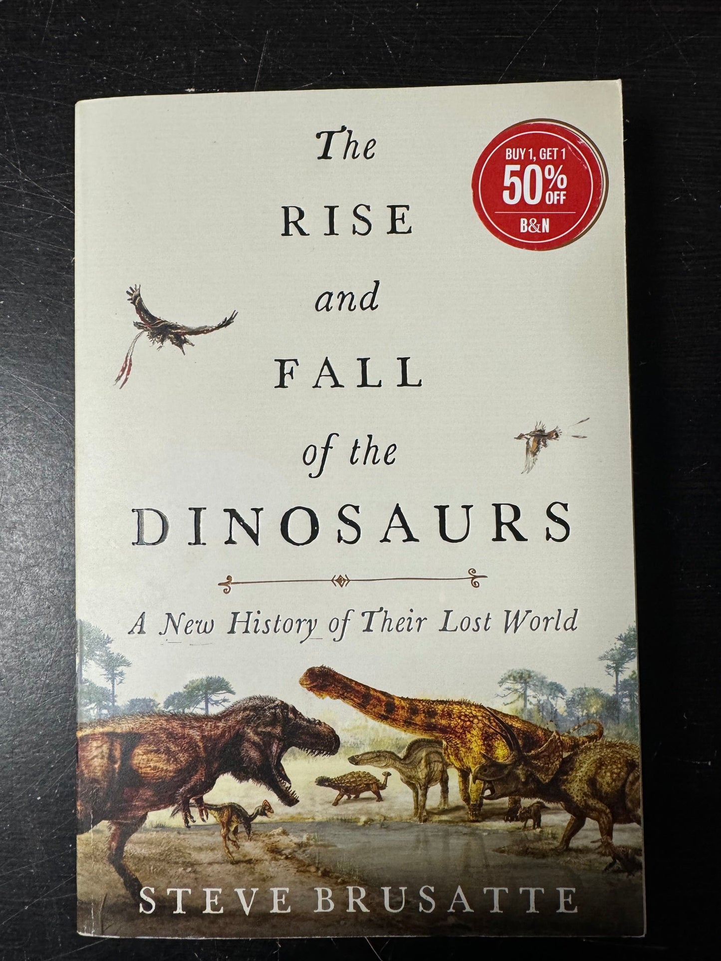 Rise and Fall of the Dinosaurs, The
