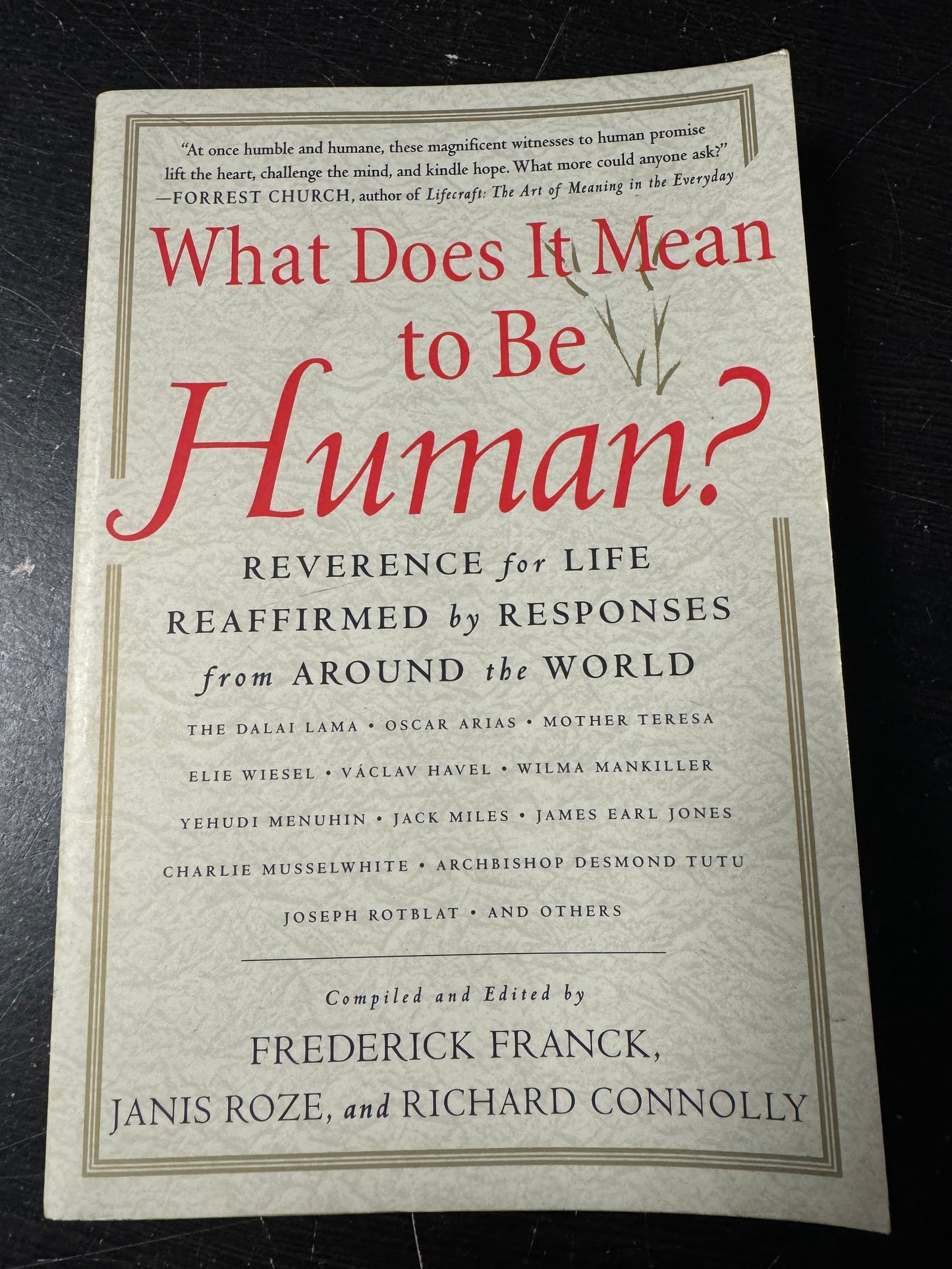 What Does It Mean to Be Human?: Reverence for Life Reaffirmed by Responses from Around the World