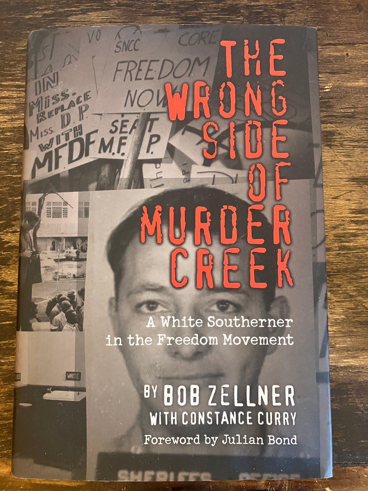 Wrong Side of Murder Creek: A White Southerner in the Freedom Movement, The