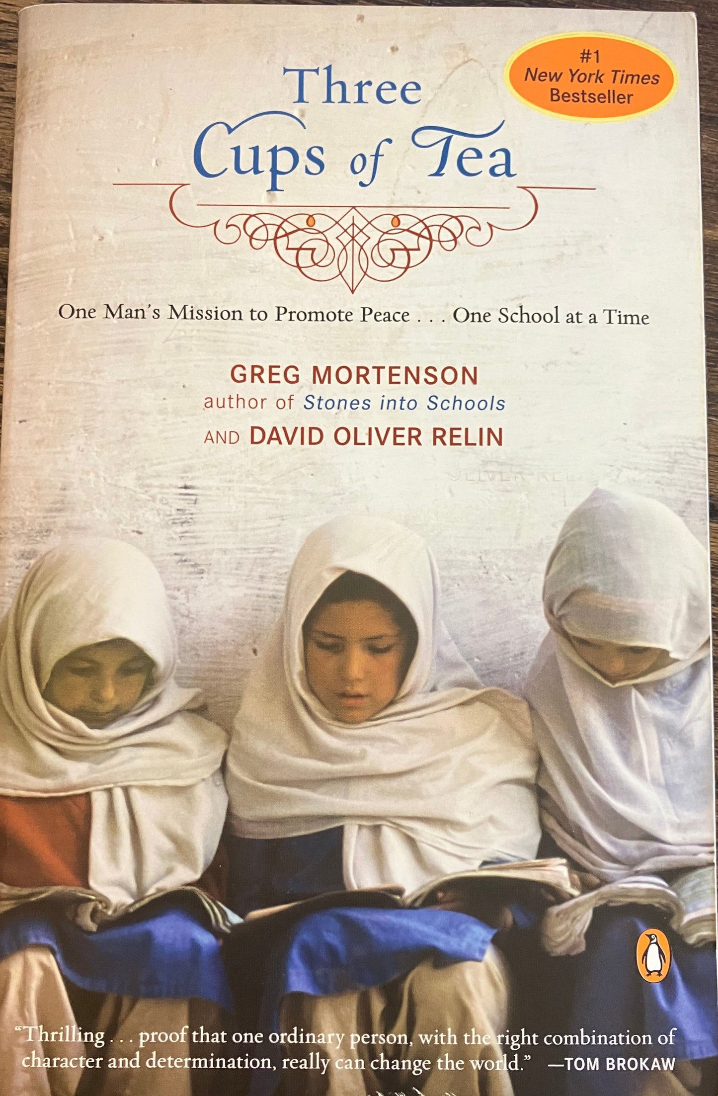 Three Cups of Tea: One Man's Mission to Promote Peace...One School at a Time