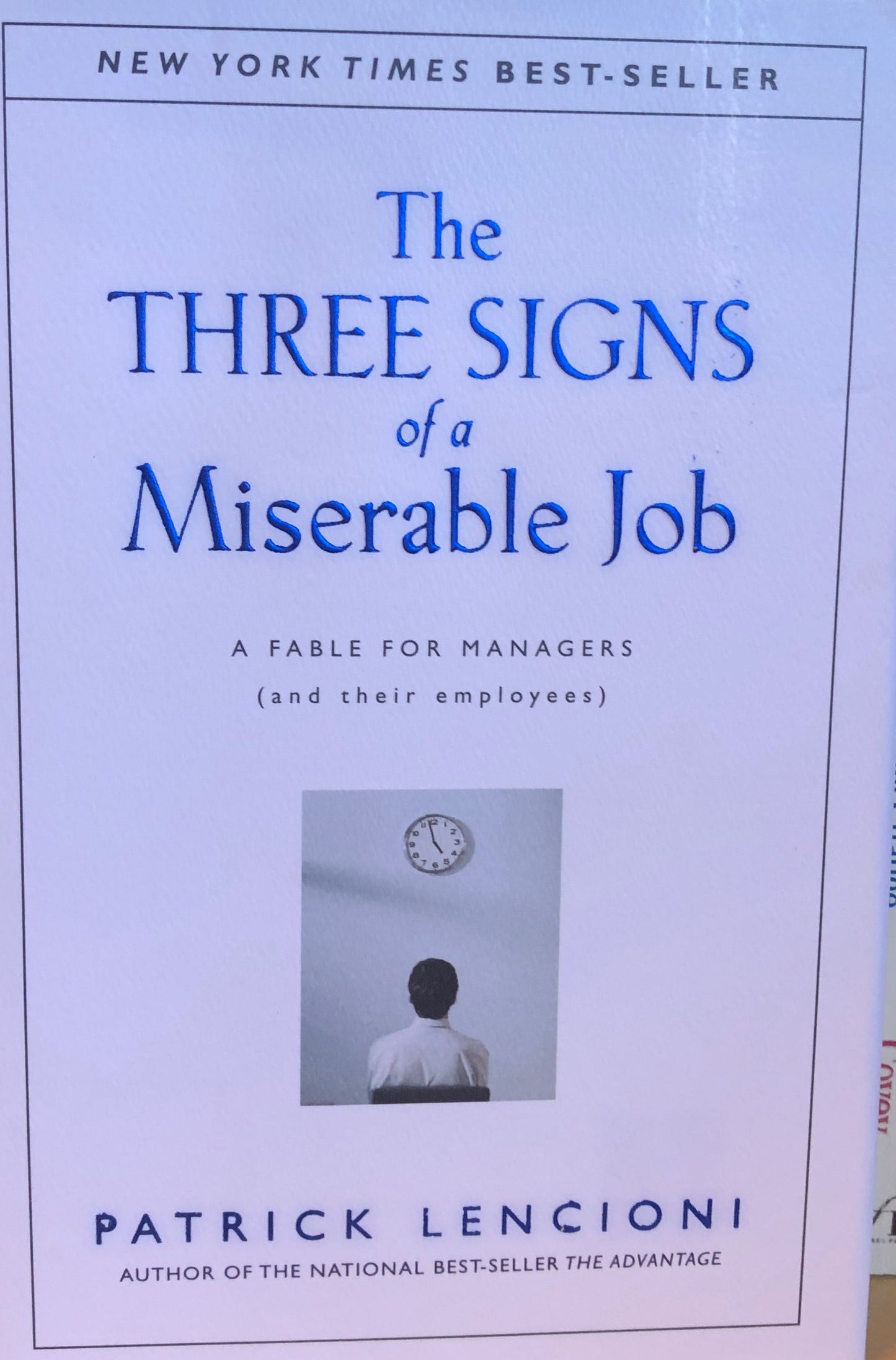 Three Signs of a Miserable Job: A Fable for Managers (And Their Employees), The