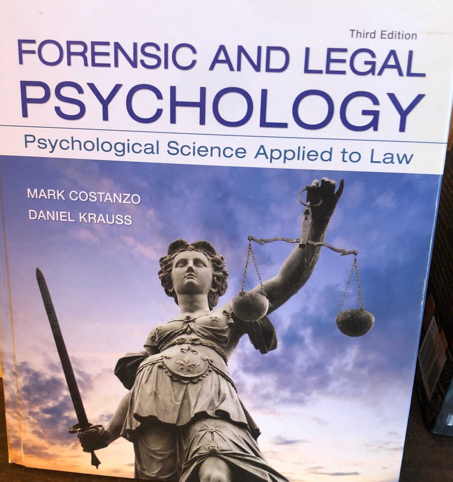 Forensic and Legal Psychology: Psychological Science Applied to Law