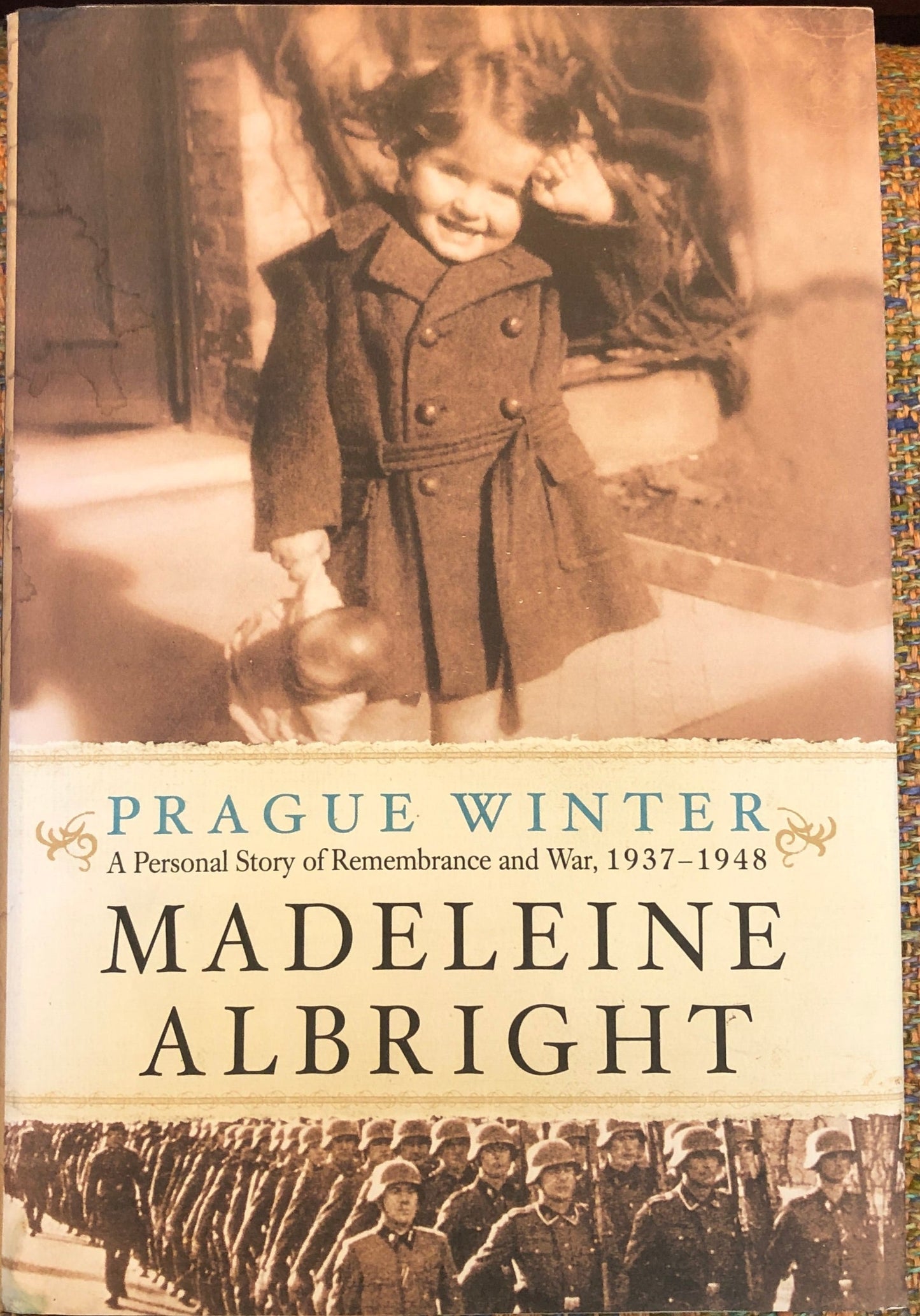 Prague Winter: A Personal Story of Remembrance and War, 1937-1948