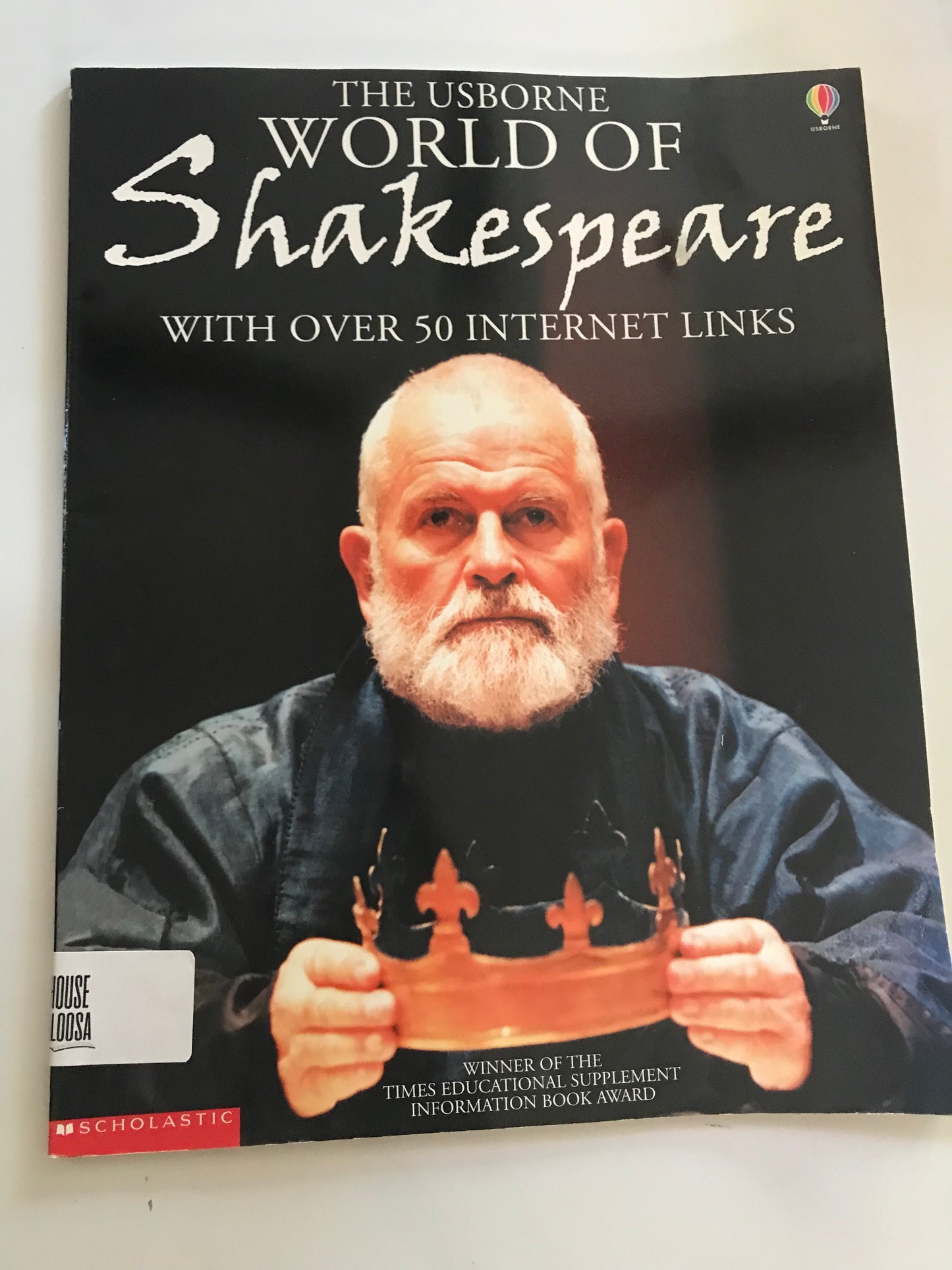 Usborne World of Shakespeare: With Over 50 Internet Links, The