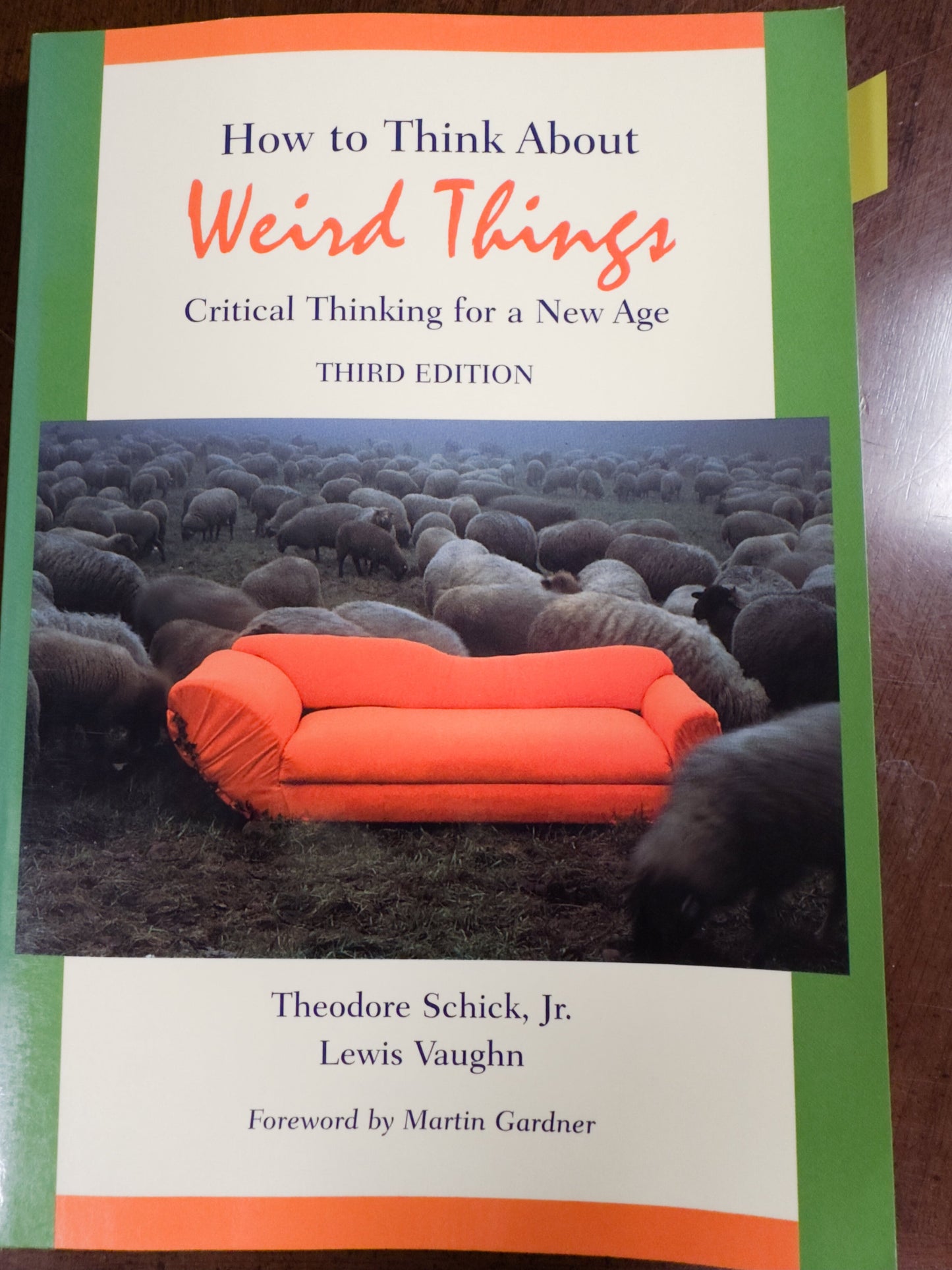 How to Think About Weird Things: Critical Thinking for a New Age