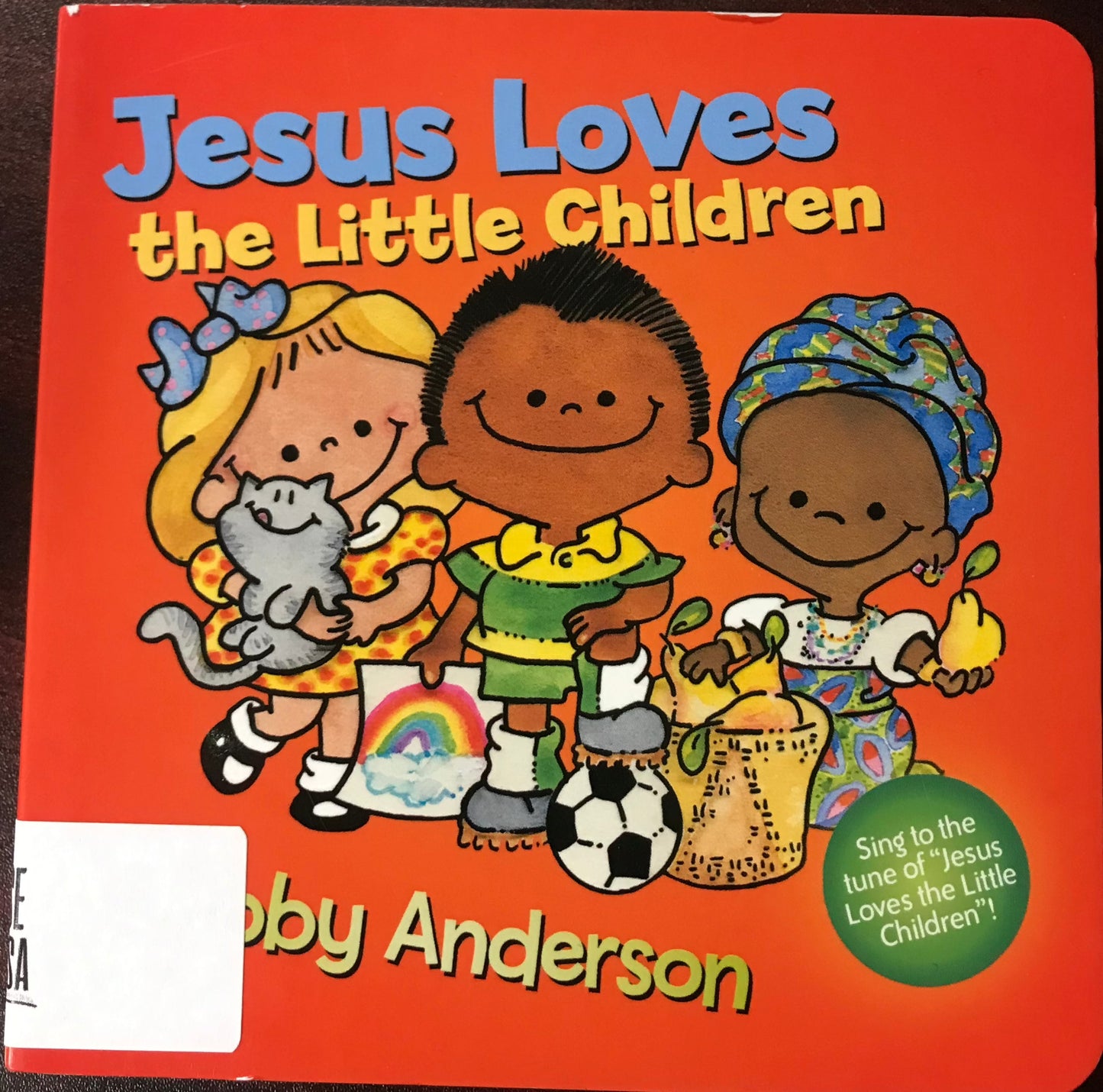 Jesus Loves the Little Children (Cuddle And Sing Series)