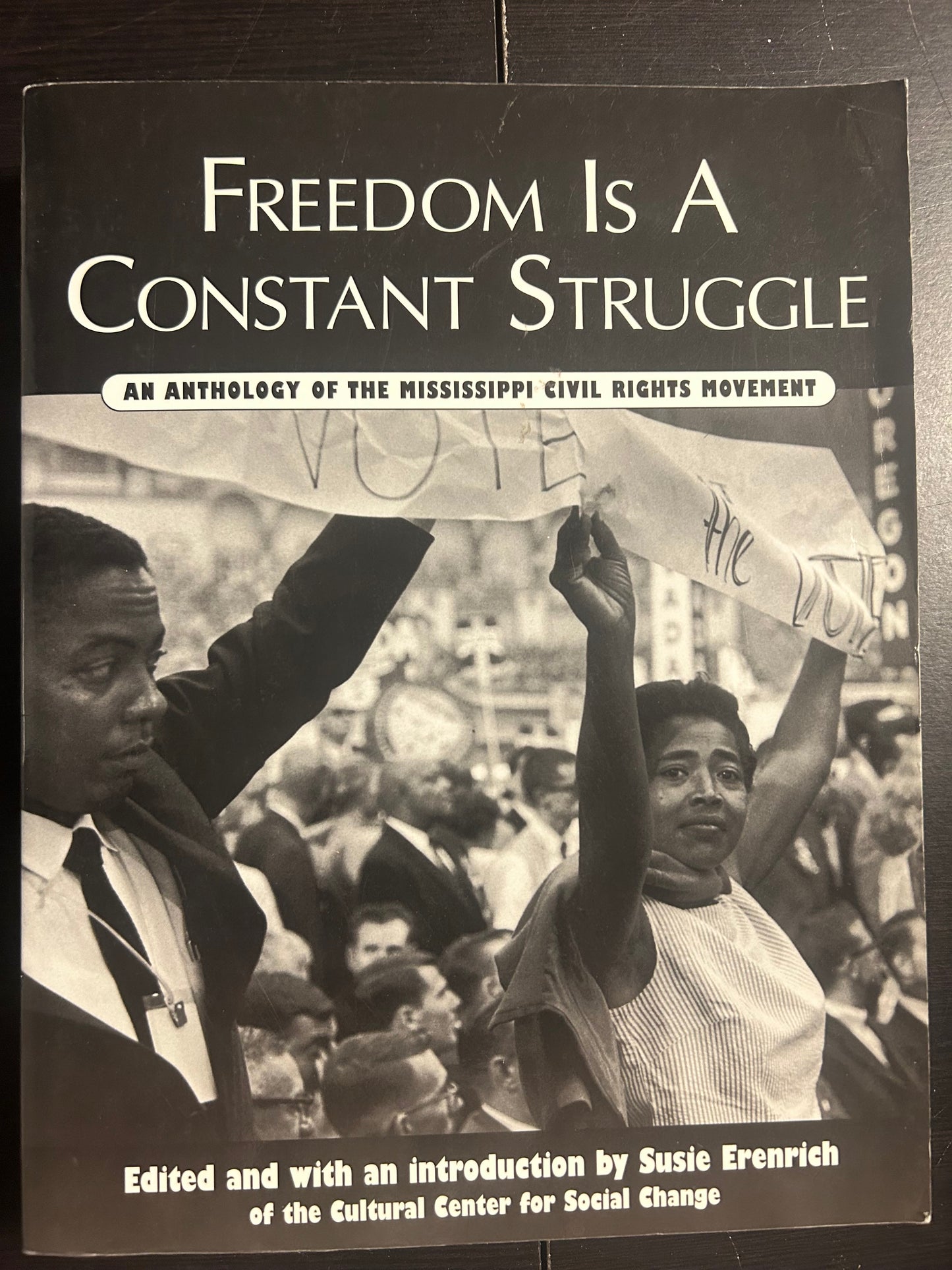 Freedom Is a Constant Struggle: An Anthology of the Mississippi Civil Rights Movement
