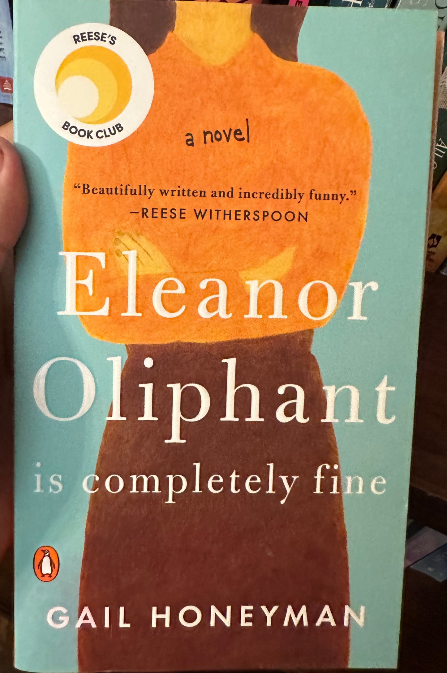 Eleanor Oliphant Is Completely Fine: A Novel