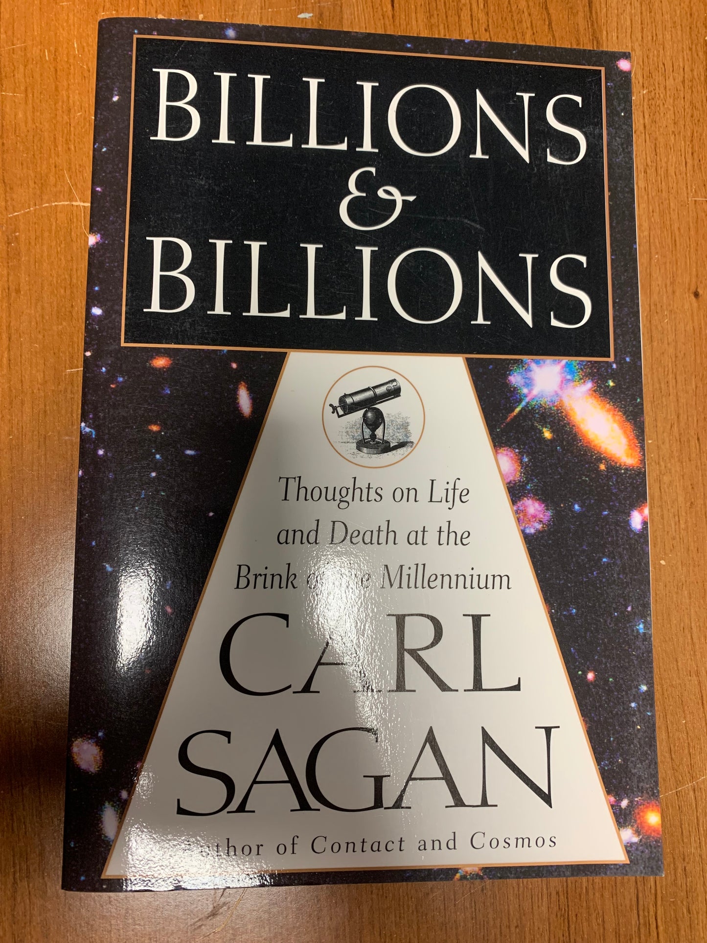 Billions & Billions: Thoughts on Life and Death at the Brink of the Millennium