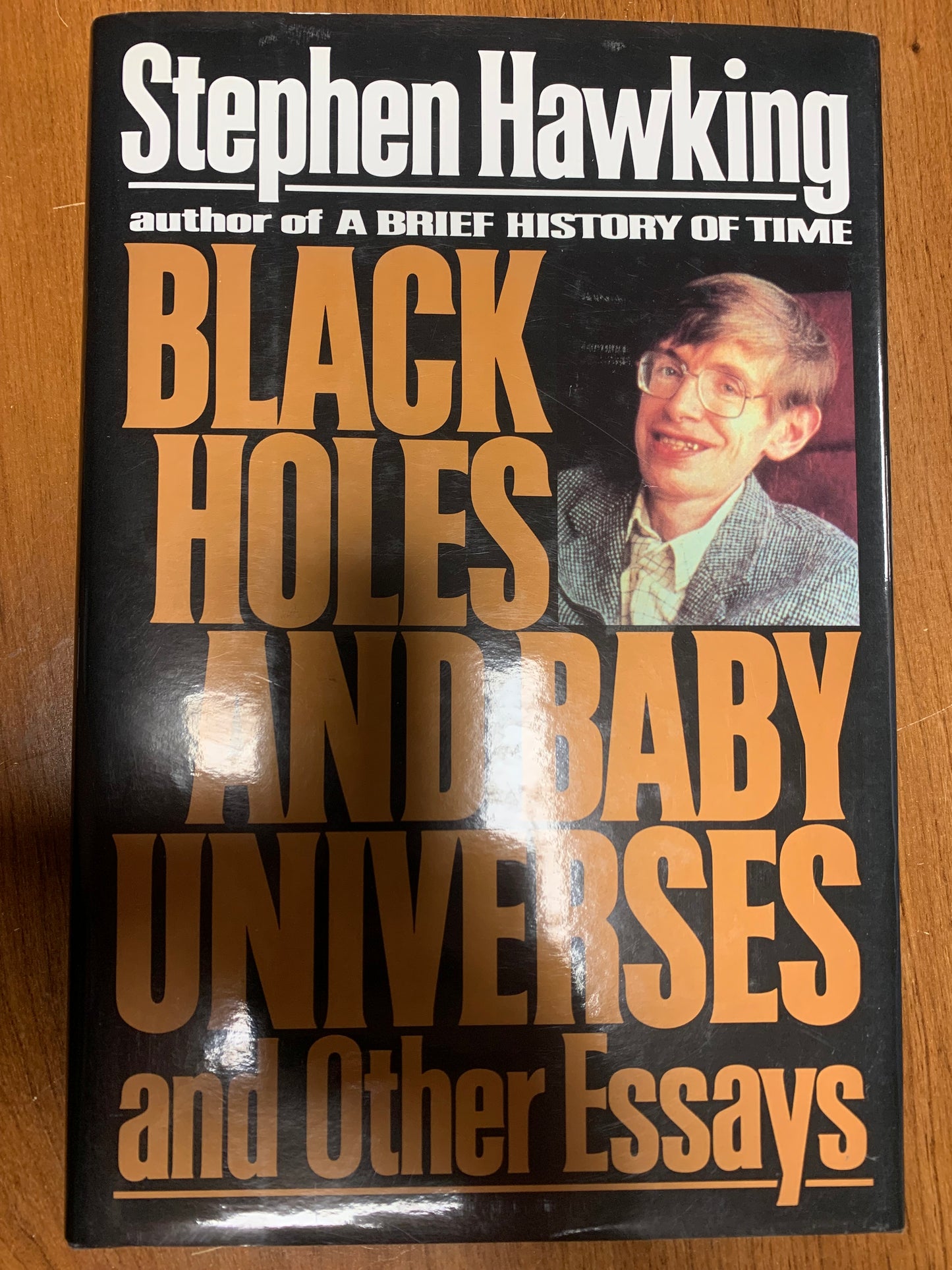 Black Holes and Baby Universes and Other Essays