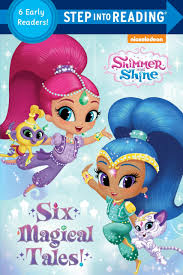 Shimmer and Shine: Six Magical Tales