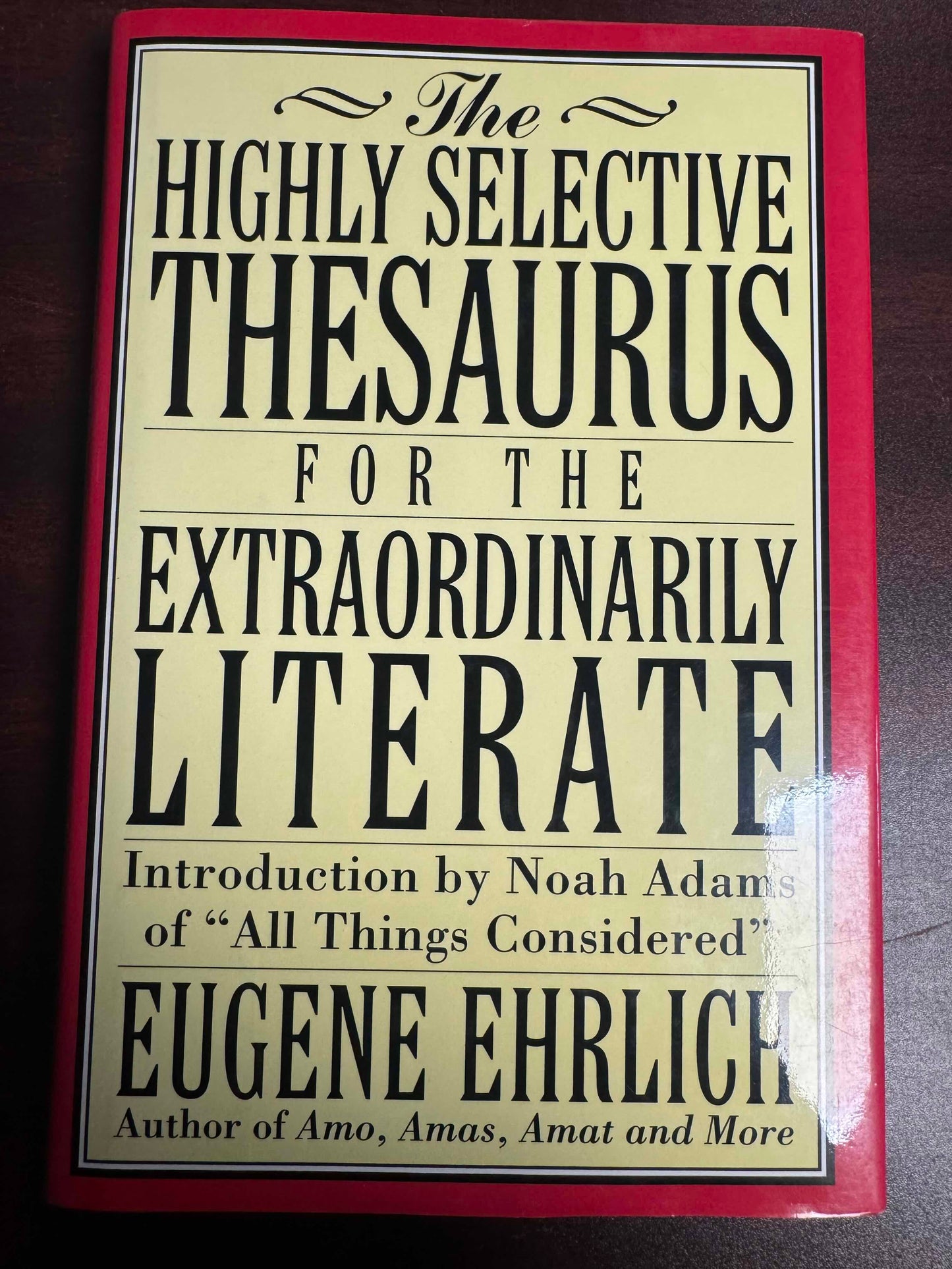 The Highly Selective Thesaurus for the Extraordinary Literate