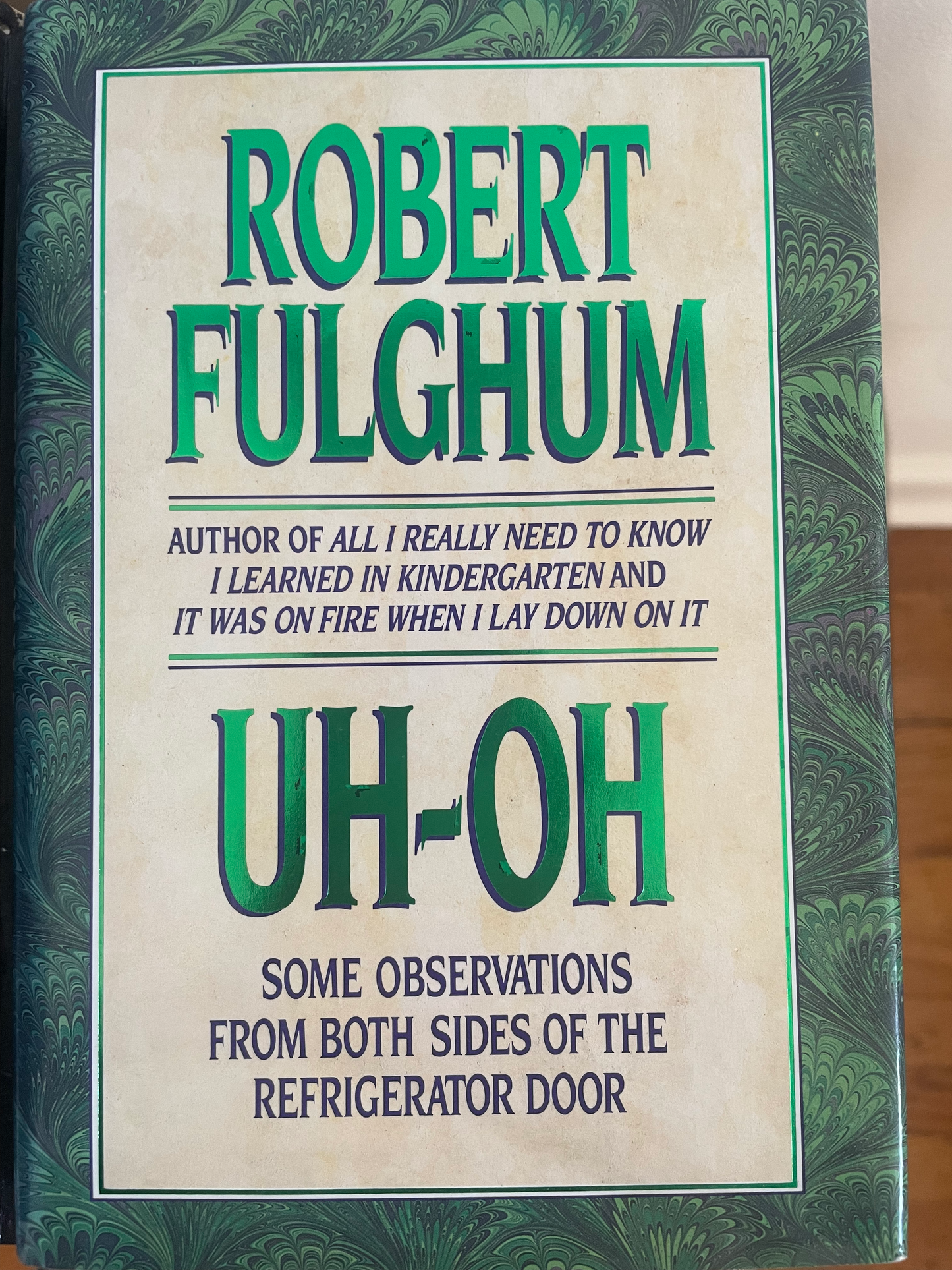 Uh-Oh: Some Observations from Both Sides of the Refrigerator Door