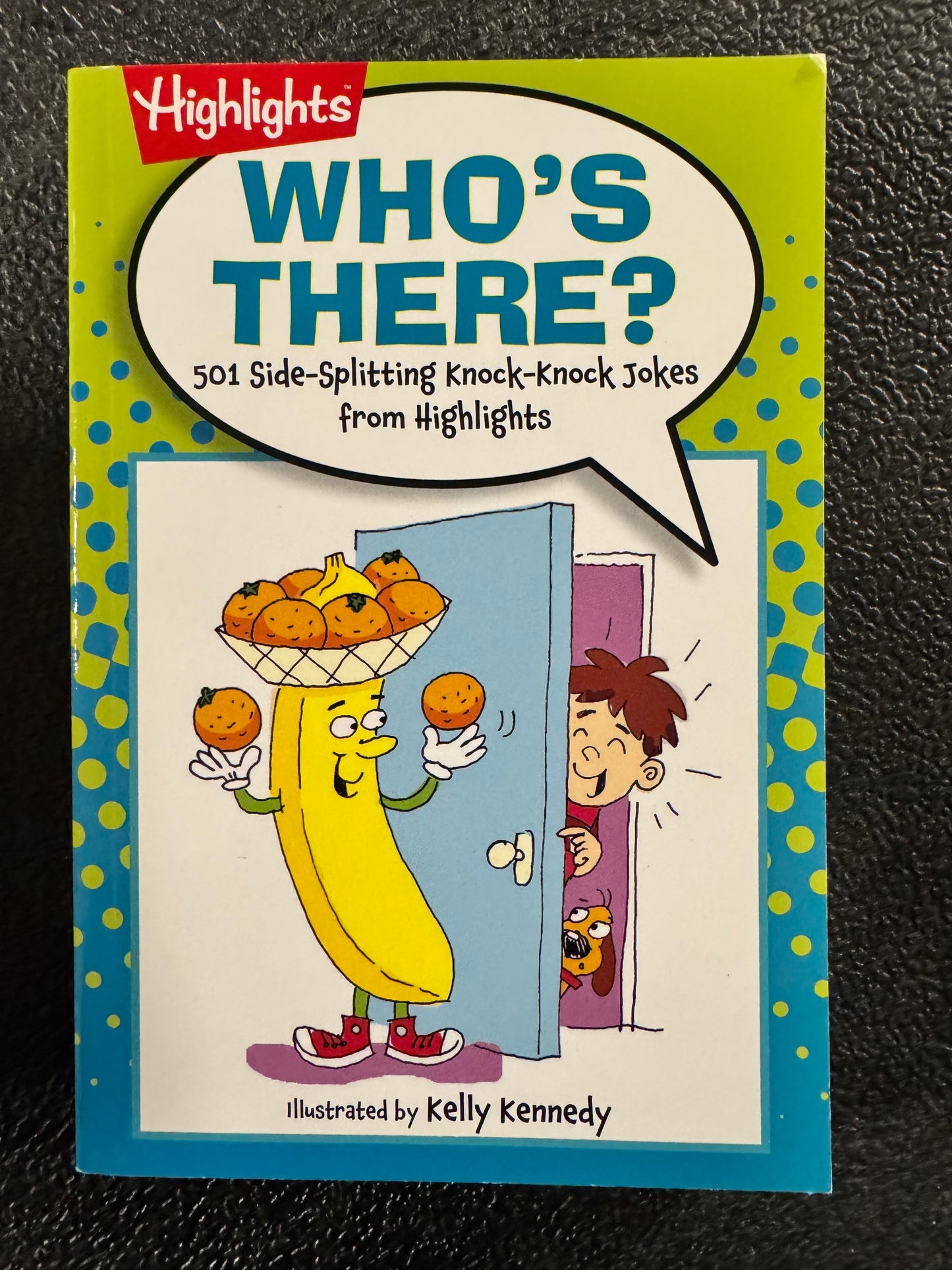 Who's There?: 501 Side-Splitting Knock-Knock Jokes from Highlights