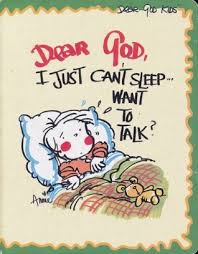 Dear God, I Just Can't Sleep... Want To Talk?