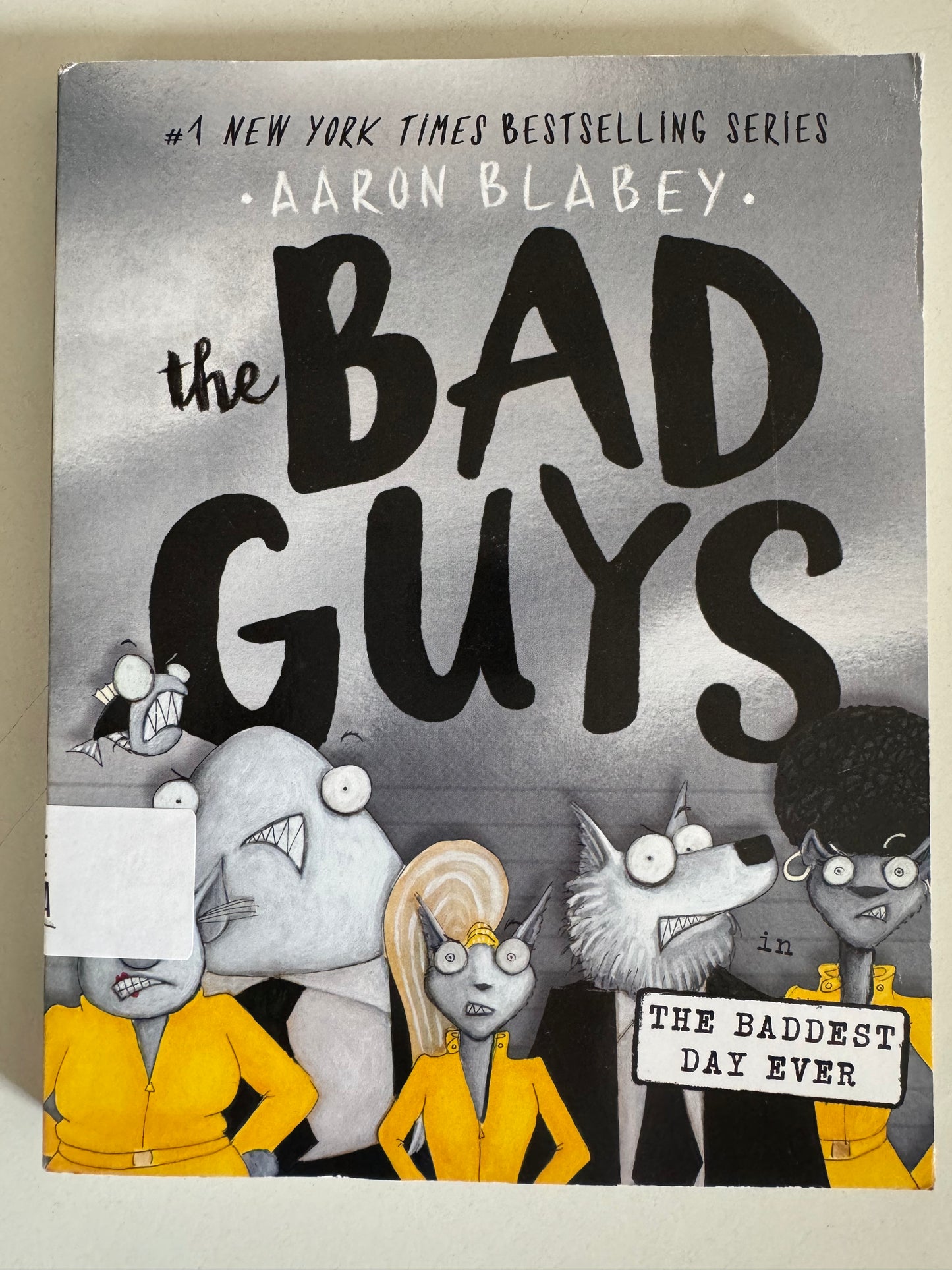 Bad Guys in the Baddest Day Ever, The