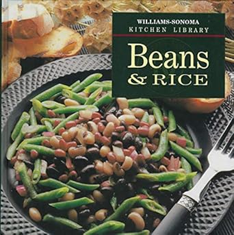 Beans & Rice (Williams-Sonoma Kitchen Library)