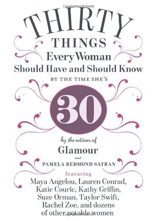 30 Things Every Woman Should Have and Should Know by the Time She's 30