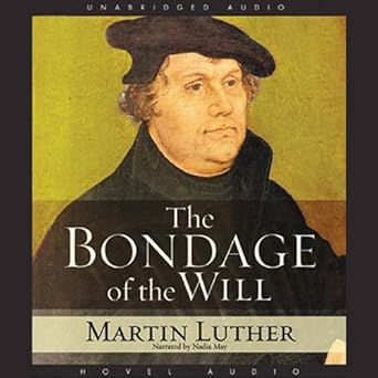 Bondage of the Will
