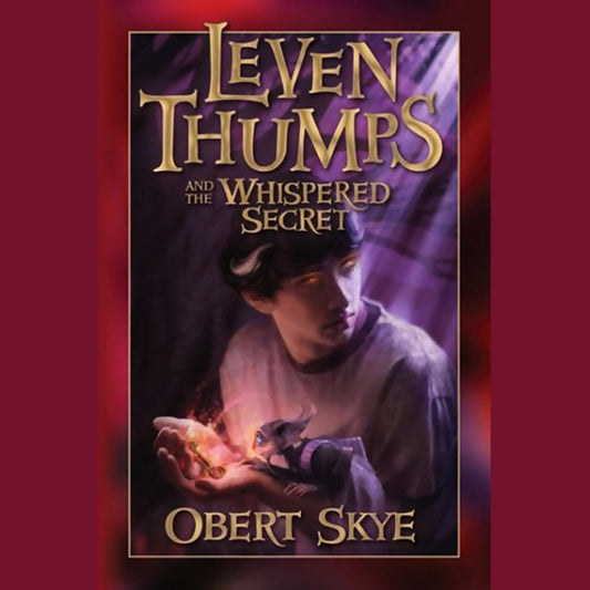 Leven Thumps and the Whispered Secret