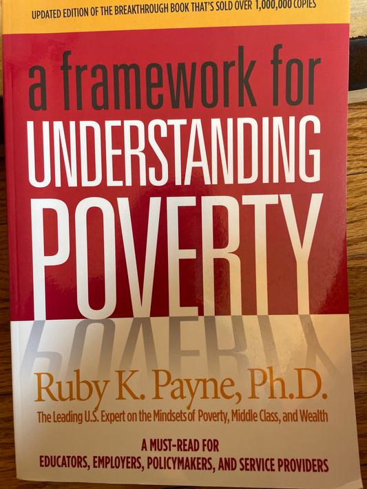 Framework for Understanding Poverty, A