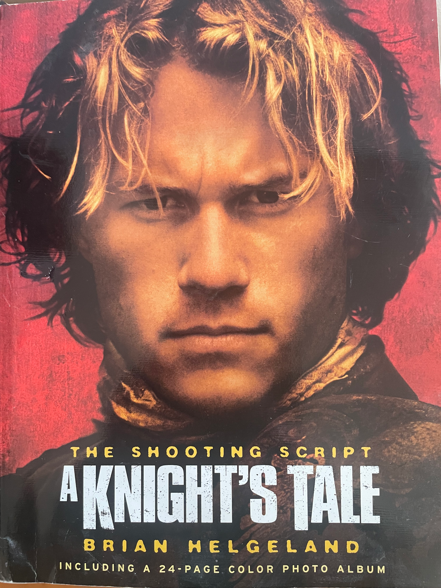 Knight's Tale: The Shooting Script, A