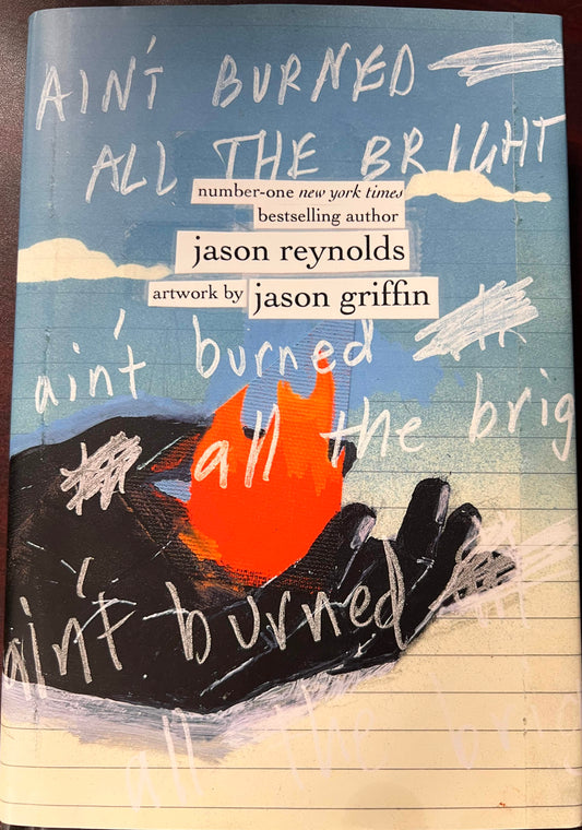 Ain't burned all the bright