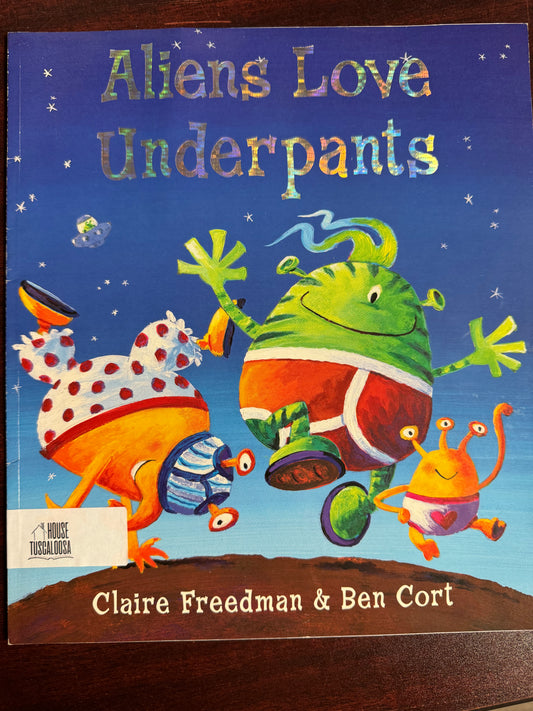 Aliens Love Underpants