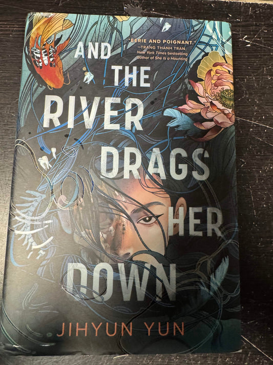 And The River Drags Her Down