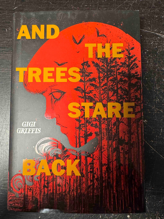 And The Trees Stare Back