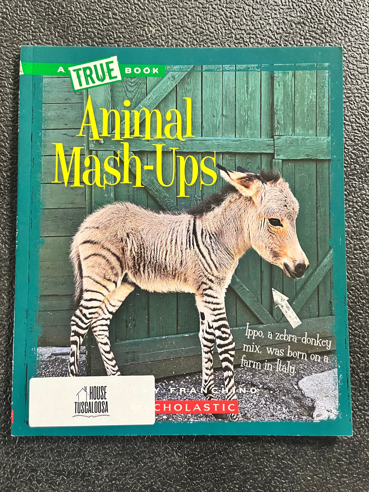 A True Book: Animal Mash-Ups