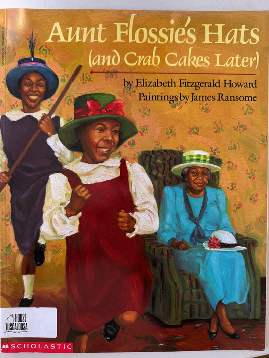 Aunt Flossie's Hat and Crab Cakes Later