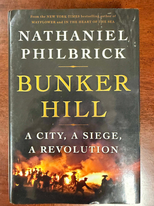 Bunker Hill: A City, a Siege, a Revolution