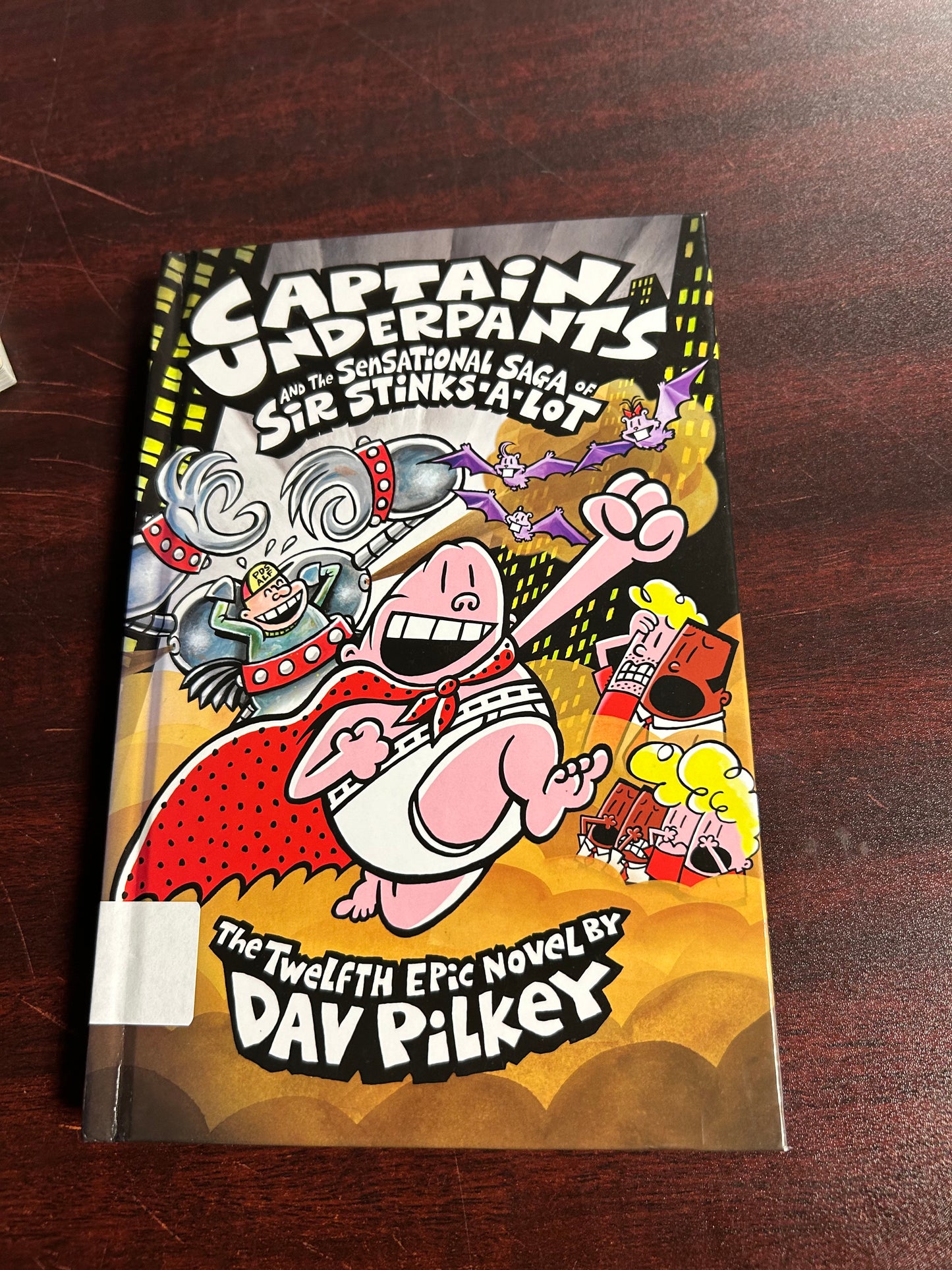 Captain Underpants and the Sensational Saga of Sir Stinks-A-Lot