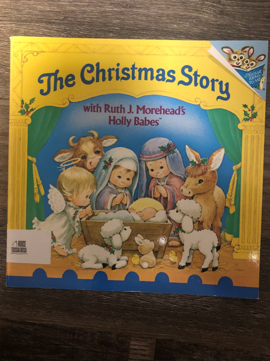 Christmas Story with Ruth J. Morehead's Holly Babes (Pictureback(R)