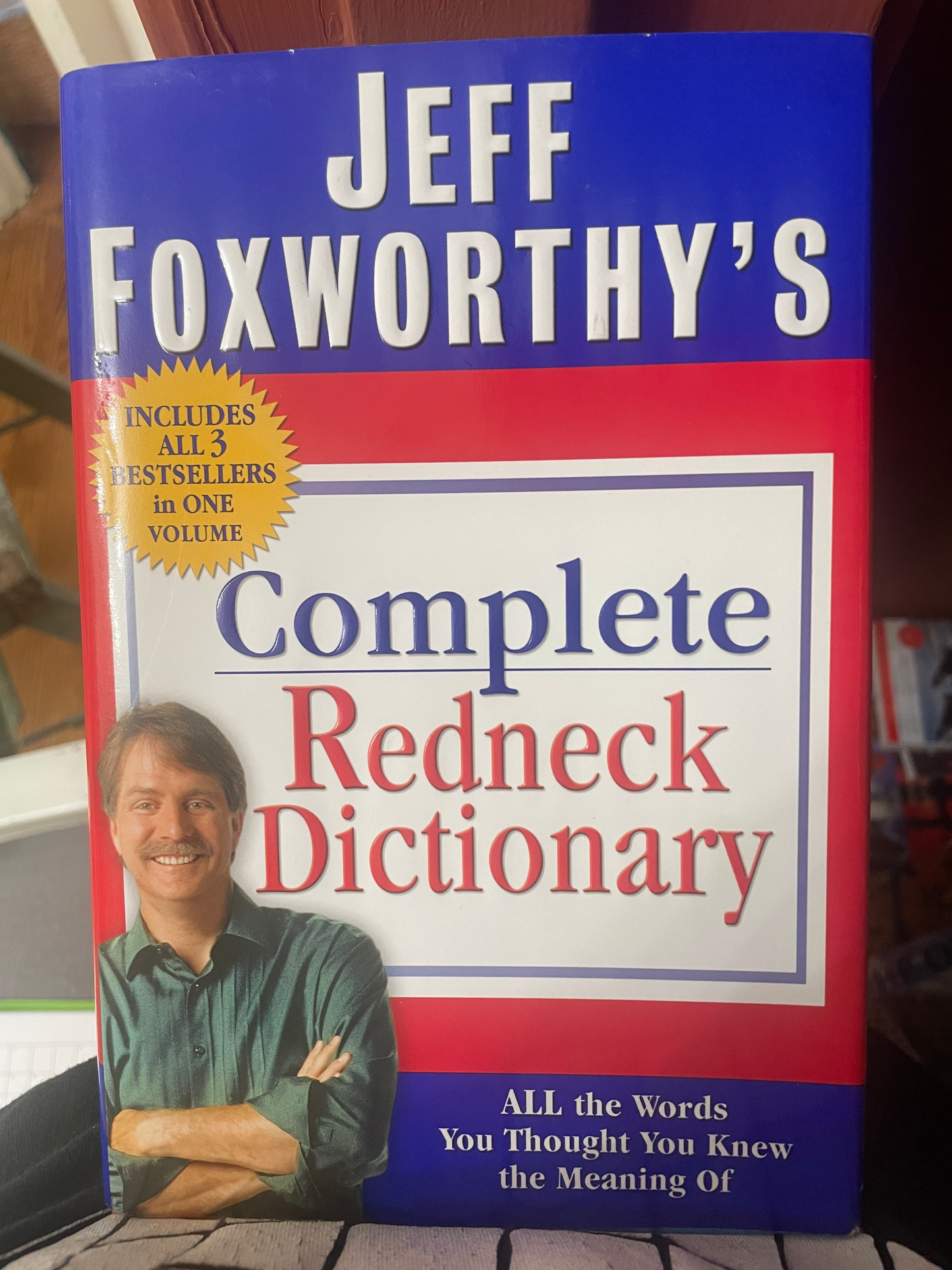 Jeff Foxworthy's Complete Redneck Dictionary: All the Words You Thought You Knew the Meaning Of