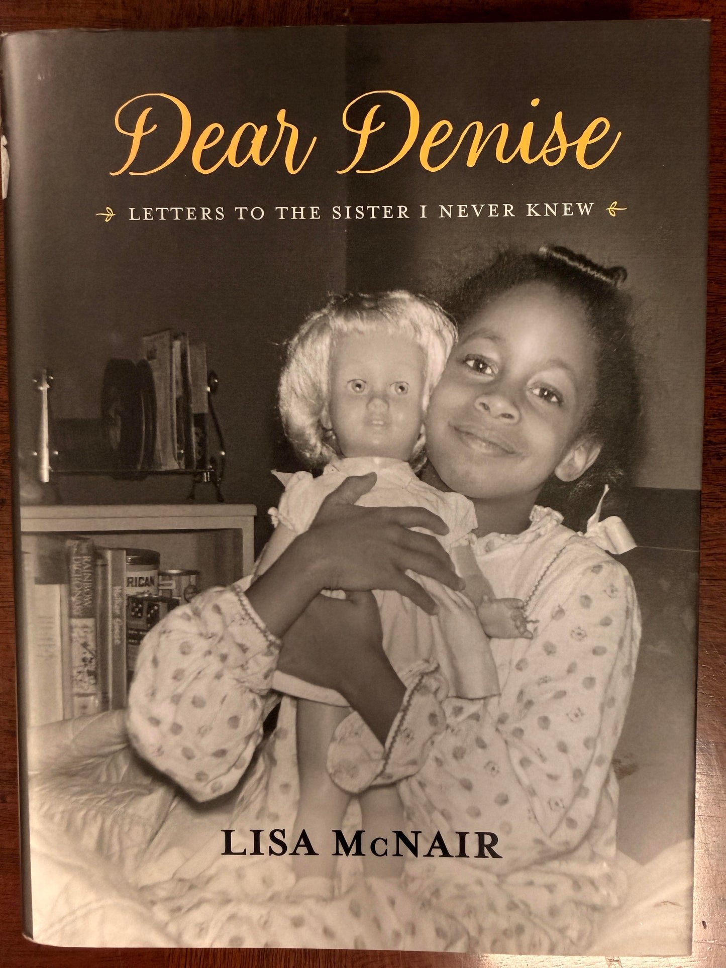 Dear Denise: Letters to the Sister I Never Knew