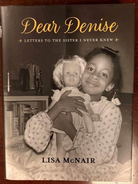 Dear Denise: Letters to the Sister I Never Knew