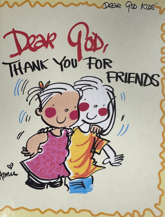 Dear God, Thank You For Friends
